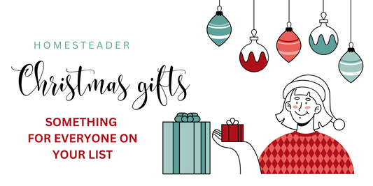 Gifts for Every Homesteader on Your List